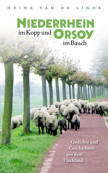 Cover von Niederrhein im Kopp und Orsoy im Bauch