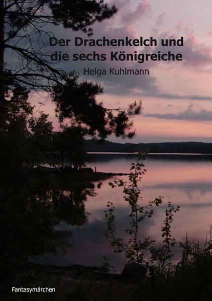 Cover von Der Drachenkelch und die sechs Königreiche