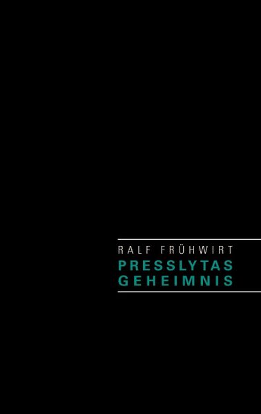 Cover von Presslytas Geheimnis