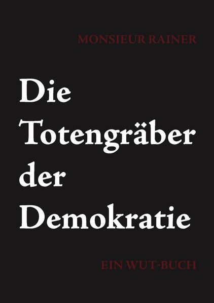 Cover von Die Totengräber der Demokratie