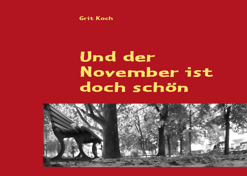 Cover von Und der November ist doch schön