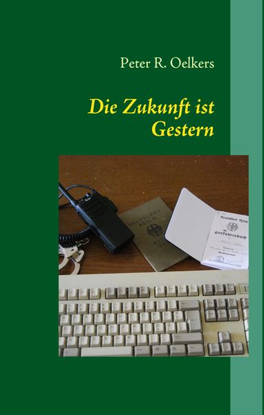 Cover von Die Zukunft ist Gestern