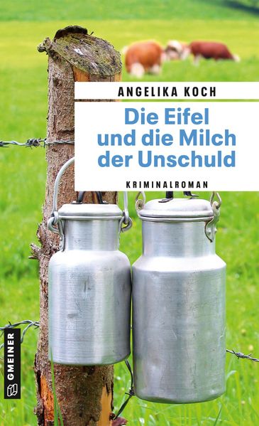 Cover von Die Eifel und die Milch der Unschuld