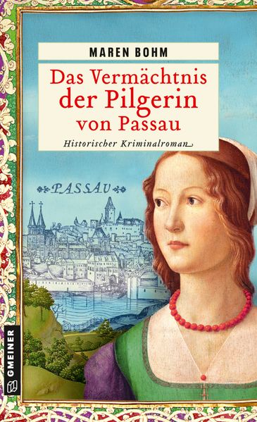 Cover von Das Vermächtnis der Pilgerin von Passau