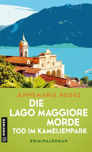 Cover von Die Lago Maggiore-Morde – Tod im Kamelienpark