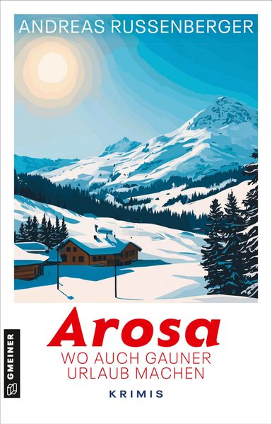 Cover von Arosa – wo auch Gauner Urlaub machen