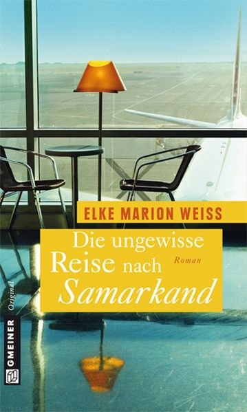 Cover von Die ungewisse Reise nach Samarkand