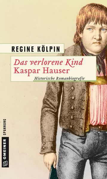 Cover von Das verlorene Kind – Kaspar Hauser