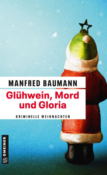 Cover von Glühwein, Mord und Gloria