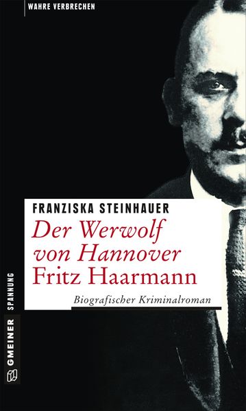 Cover von Der Werwolf von Hannover – Fritz Haarmann