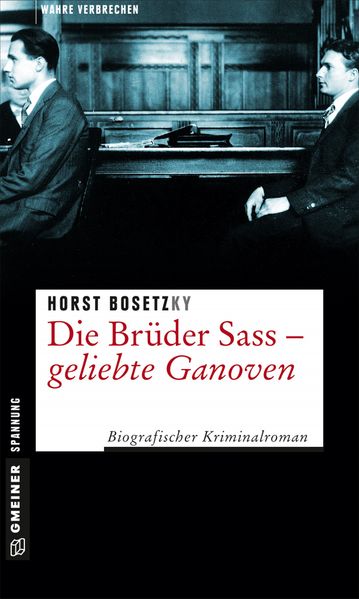 Cover von Die Brüder Sass – Geliebte Ganoven