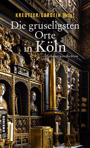 Cover von Die gruseligsten Orte in Köln
