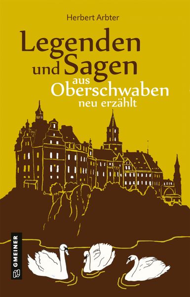 Cover von Legenden und Sagen aus Oberschwaben neu erzählt