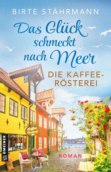 Cover von Das Glück schmeckt nach Meer: Die Kaffeerösterei
