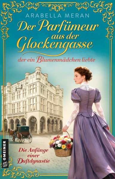 Cover von Der Parfümeur aus der Glockengasse, der ein Blumenmädchen liebte – Die Anfänge einer Duftdynastie