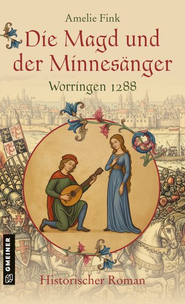 Cover von Die Magd und der Minnesänger – Worringen 1288