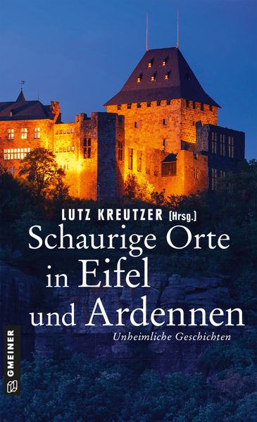Cover von Schaurige Orte in Eifel und Ardennen
