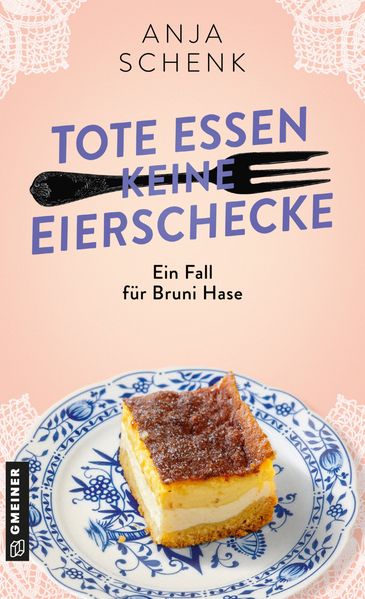 Cover von Tote essen keine Eierschecke