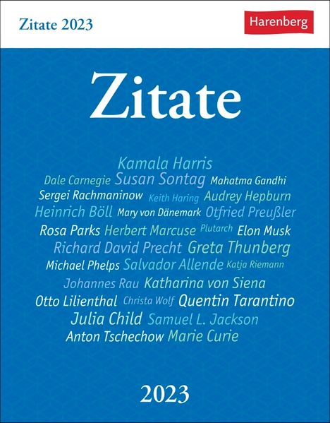 Cover von Zitate Tagesabreißkalender 2023. Kalender zum Aufstellen mit Zitaten und Kurzbiografien berühmter Persönlichkeiten. Tages-Tischkalender 2023 mit klugen Lebenssprüchen. 12x16cm