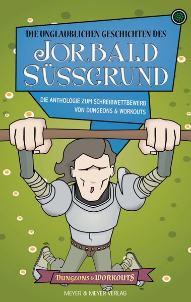 Cover von Die unglaublichen Geschichten des Jorbald Süßgrund