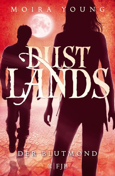 Cover von Dustlands – Der Blutmond