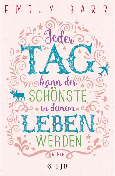 Cover von Jeder Tag kann der schönste in deinem Leben werden