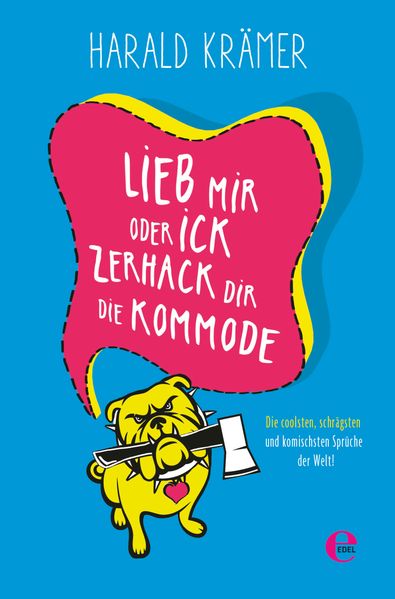 Cover von Lieb mir oder ick zerhack dir die Kommode