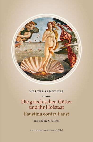Cover von Die griechischen Götter und ihr Hofstaat – Faustina contra Faust und andere Gedichte
