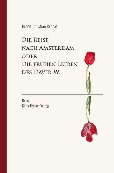 Cover von Die Reise nach Amsterdam oder Die frühen Leiden des David W.