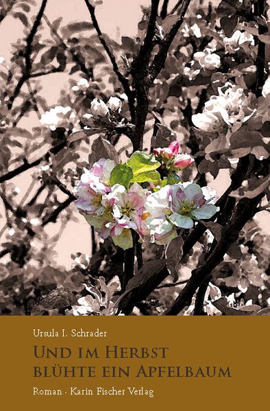 Cover von Und im Herbst blühte ein Apfelbaum