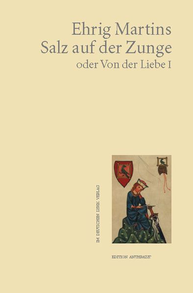 Cover von Salz auf der Zunge oder Von der Liebe I