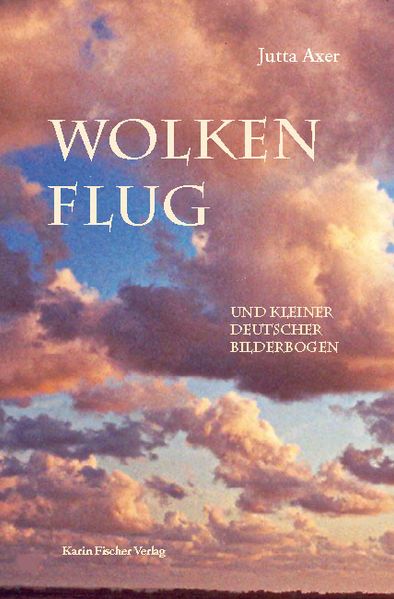 Cover von Wolkenflug und kleiner deutscher Bilderbogen