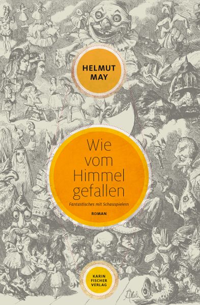 Cover von Wie vom Himmel gefallen. Fantastisches mit Schauspielern