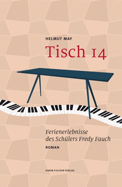 Cover von Tisch 14. Ferienerlebnisse des Schülers Fredy Fauch