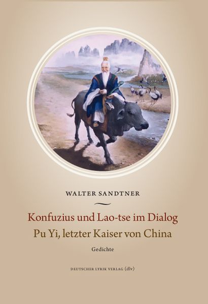 Cover von Konfuzius und Lao-Tse im Dialog · Pu Yi, letzter Kaiser von China