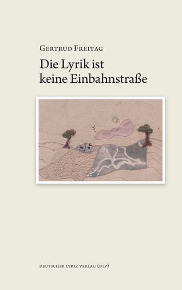 Cover von Die Lyrik ist keine Einbahnstraße