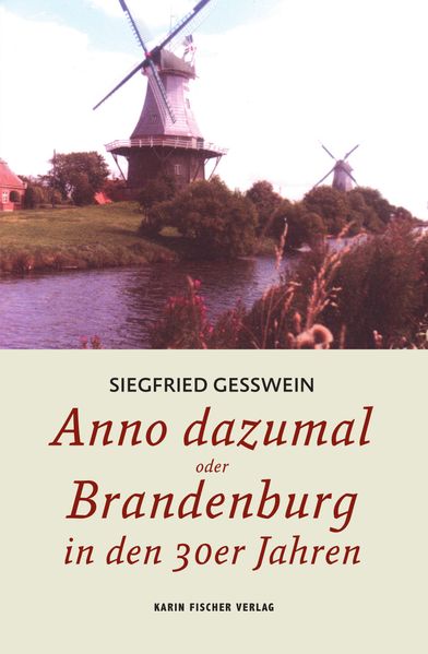 Cover von Anno dazumal oder Brandenburg in den 30er Jahren