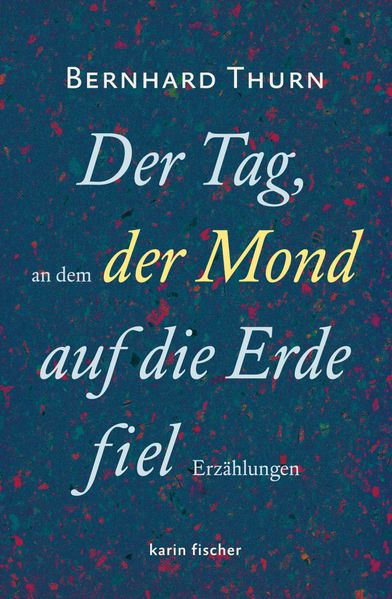 Cover von Der Tag, an dem der Mond auf die Erde fiel