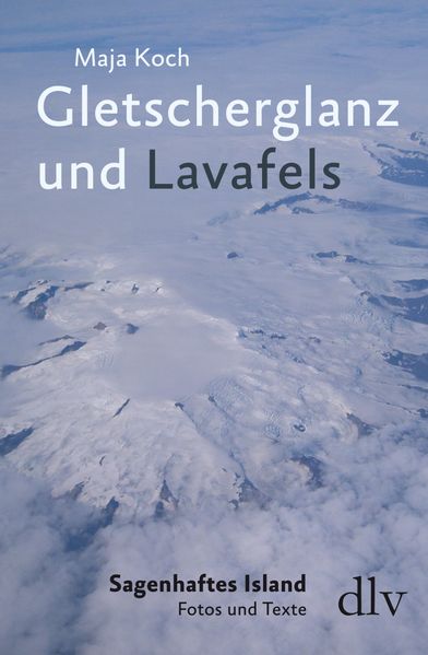 Cover von Gletscherglanz und Lavafels