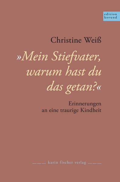 Cover von Mein Stiefvater ›warum hast Du das getan?‹