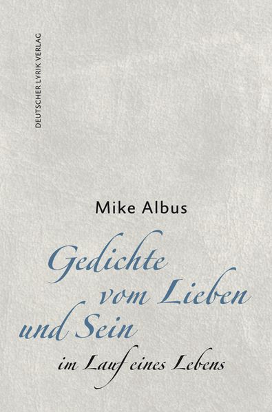 Cover von Gedichte vom Lieben und Sein im Lauf eines Lebens