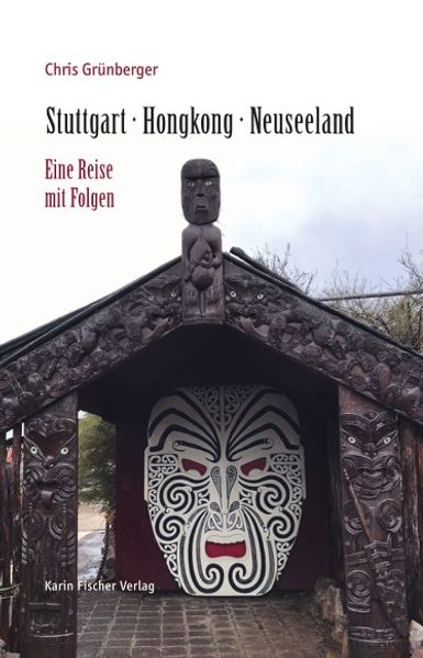 Cover von Stuttgart – Hongkong – Neuseeland
