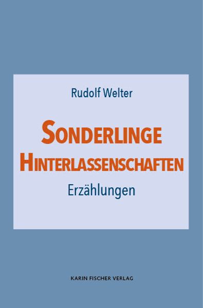 Cover von Sonderlinge · Hinterlassenschaften
