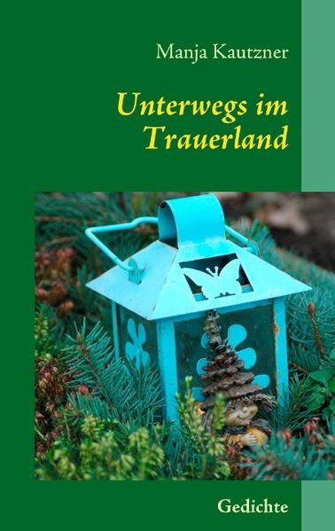 Cover von Unterwegs im Trauerland