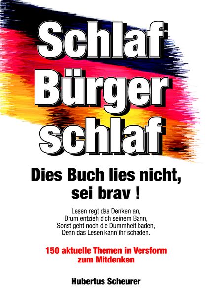 Cover von Schlaf, Bürger, schlaf. Dies Buch lies nicht, sei brav!