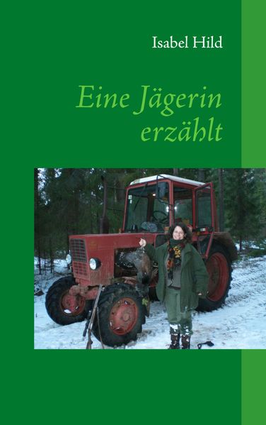Cover von Eine Jägerin erzählt