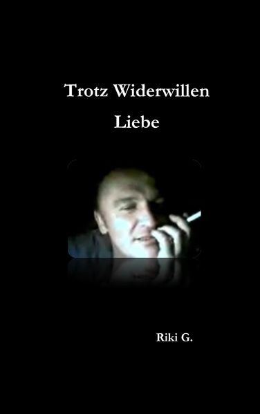 Cover von Trotz Widerwillen Liebe