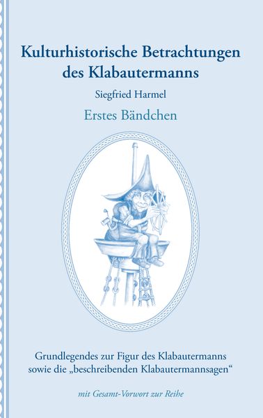 Cover von Kulturhistorische Betrachtungen des Klabautermanns – Erstes Bändchen