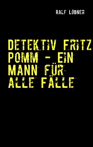 Cover von Detektiv Fritz Pomm – Ein Mann für alle Fälle