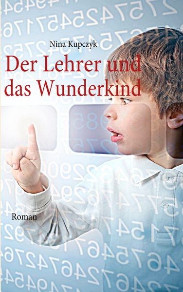 Cover von Der Lehrer und das Wunderkind